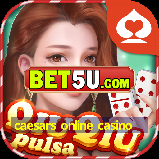 caesars online casino